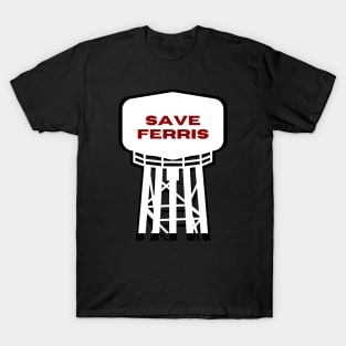 Save Ferris T-Shirt